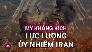 Căng thẳng Trung Đông: Quân đội Mỹ không kích các lực lượng ủy nhiệm của Iran ở Syria | VTC Now