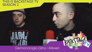 Demonologia (Słoń i Mikser) - Wywiad / Interview. This is backstage TV (S03.09)