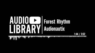 Forest Rhythm - Audionautix