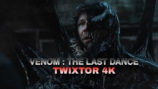 VENOM : THE LAST DANCE TWIXTOR SCENEPACK 4K HD