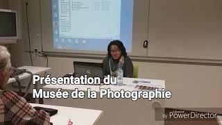 Présentation du Musée de la Photographie