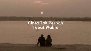 Aina Abdul, Fabio Asher - Cinta Tak Pernah Tepat Waktu (tiktok version slowed)