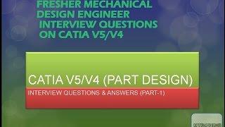 CATIA INTERVIEW QUESTIONS PART DESIGN - PART 3