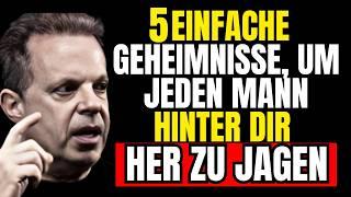 5 Einfache Geheimnisse, um Jeden Mann zum Jagen zu bringen | Die Weisheit von Joe Dispenza