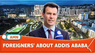 FOREIGNERS’ ABOUT ADDIS ABABA