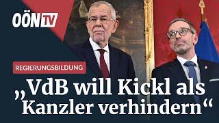 Regierungsbildung: „Van der Bellen will Kickl als Kanzler verhindern“