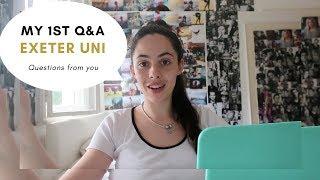 Exeter university Q&A YOUR QUESTIONS ANSWERED: accommodation, diversity, drinking, societies