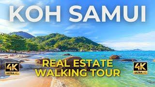 Koh Samui, THAILAND 4K Walking Tour - Real Estate 2024