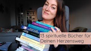 Spirituelle Bücher: 13 tolle Begleiter auf Deinem Herzensweg