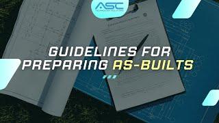 Guidelines for Preparing As-built Drawings | Benefits of As-builts