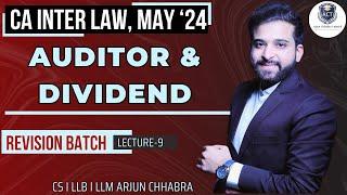 DAY 9 | LAW MAY 24 CA INTER REVISION | AUDIT & AUDITOR | DIVIDEND | ARJUN CHHABRA TUTORIAL