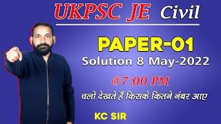 UKPSC JE (Civil) Paper-01 Solution 8-May-2022 || KC SIR|| UKPSC JE 2022 Paper solution