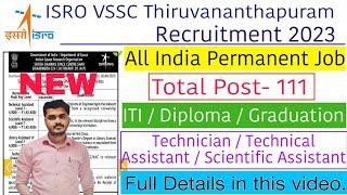 ISRO VSSC Recruitment 2023 | ISRO VSSC Vacancy 2023 | ISRO VSSC Bumper Bharti 2023,iti Permanent job