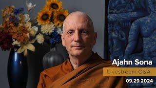 Live from Birken: Dhamma Q&A with Ajahn Sona (09.29.2024)