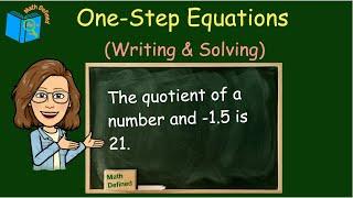 Writing & Solving One Step Equations | Math Defined with Mrs. C |7.EE.B.4