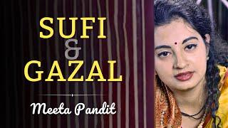 Sufi & Gazal | Meeta Pandit