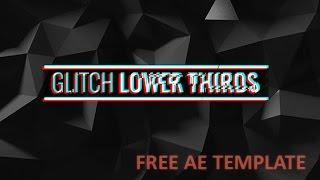 Free Glitch Lower Thirds After Effects Template