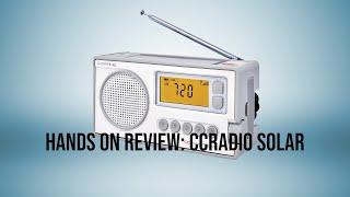 Hands-on Review: CCRadio Solar - THE ONE EMERGENCY RADIO YOU'LL BE GLAD YOU HAVE