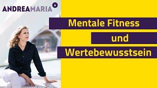 Mentale Fitness und Wertebewusstsein