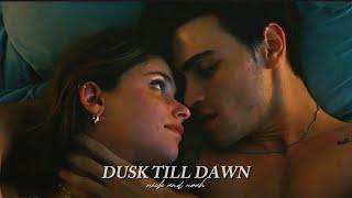 Nick & Noah || Dusk Till Dawn (My Fault)