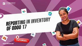 Inventory Reporting in Odoo 17 | Odoo 17 Inventory App | Odoo 17 Functional Tutorials