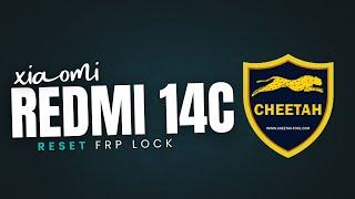 Xiaomi Redmi 14C Reset FRP Lock With The Latest Version Using Cheetah Tool Pro