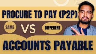 Procure to Pay vs Accounts Payable | Everything You should know | CorporateWala | P2P Interview AP