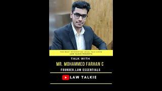 TALK WITH MOHD. FARHAN C. (FOUNDER- LAW ESSENTIALS)