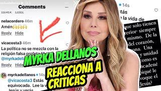 Myrka Dellanos REACCIONA a CRÍTICAS por mezclar política con religión