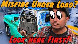 Engine Misfire Under Load?! Look Here First! (Any Engine!)