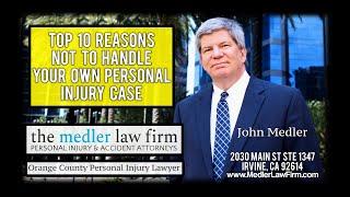 Top 10 Reasons Not To Handle Your Own Personal Injury Case