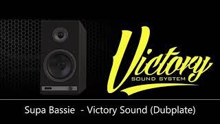 Supa Bassie - Victory Sound (Dubplate)