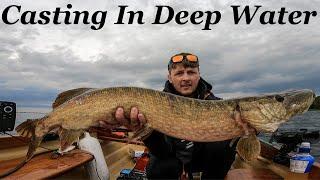 Casting in Deep Water looking for Big Irish Pike