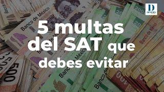 5 MULTAS del SAT que debes evitar