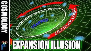 The Flawed Logic of Expansion: Are We Trapped in Circular Reasoning?