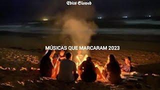 Músicas que marcaram 2023