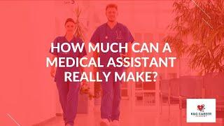 How Much Can a Medical Assistant Really Make?