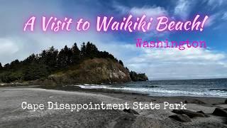 A Visit to Waikiki Beach / Cape Disappointment State Park / Washington / Driftwood Huts With a View!