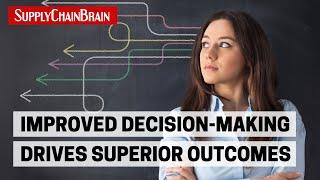 Improved Decision-Making Drives Superior Outcomes