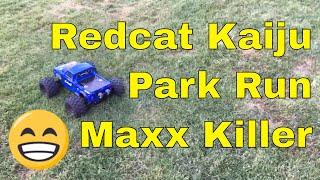 Traxxas Maxx Killer - $399 Redcat KAIJU 1/8 Scale Monster Truck - Park Run on 4S