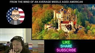 AMAA - Germany's 15  Most Beautiful Castles - Reaction by Average Middle Aged American - AMAZING!