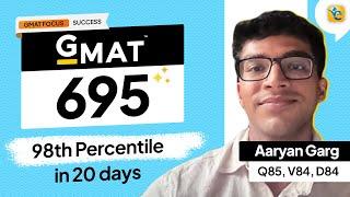 GMAT 695: 98th percentile in 20 days