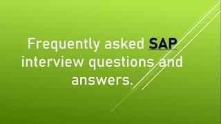 Top15 most important SAP interview questions & answers|ERP interview| Systems,Applications&Products