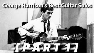 George Harrison's Best Guitar Solos [Part 1]