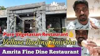 Vellore Amirtha Restaurant - Pure veg hotel 