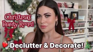 declutter & decorate my beauty room for CHRISTMAS