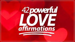 42 Powerful Love Affirmations That Work [ATTRACT LOVE!]