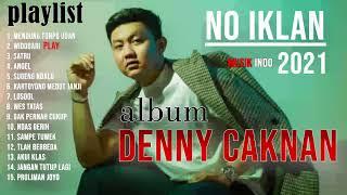 No Iklan DENNY CAKNAN full album