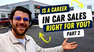 Positive and Negatives of Being a Car Salesman Car Sales Career Training Part 2