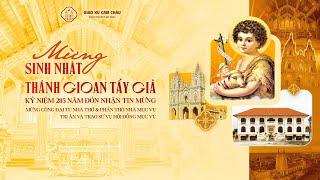 Trực Tiếp l Thánh Lễ Mừng Sinh Nhật Thánh Gioan Tẩy Giả - Quan Thầy Giáo Xứ Cam Châu Năm 2025